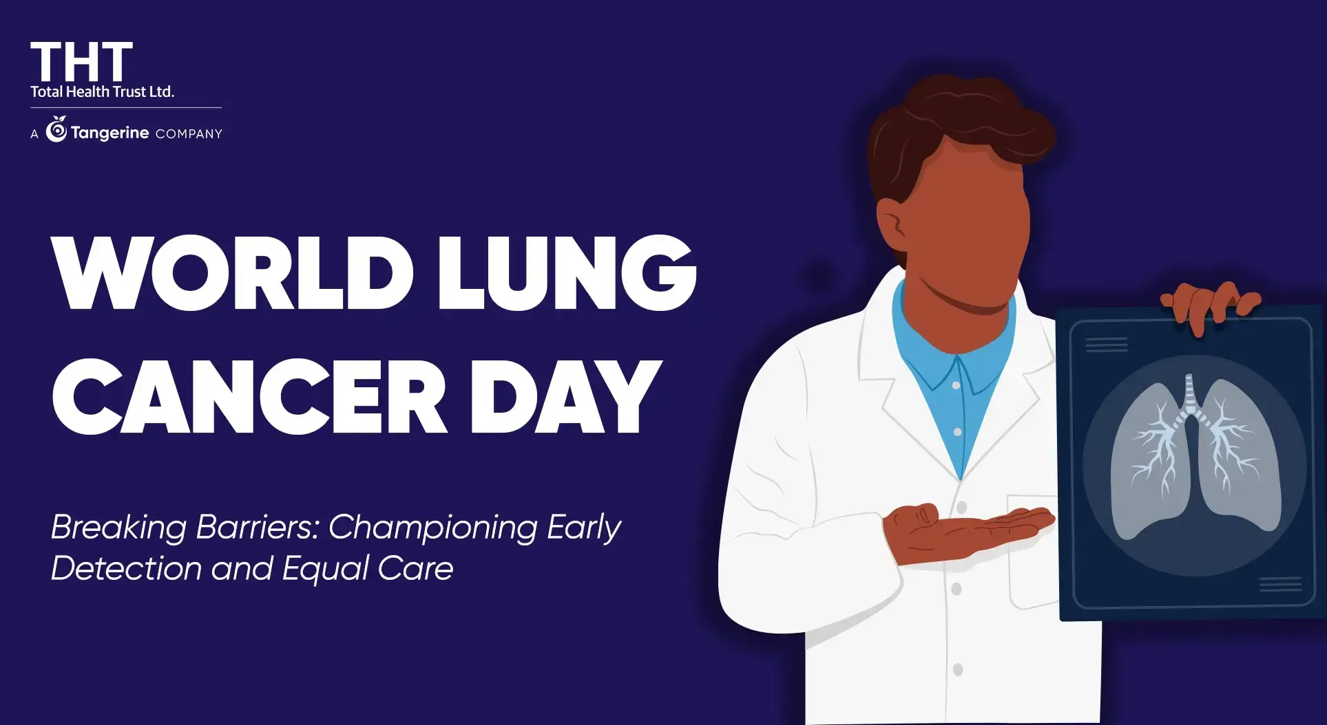 World Lung Cancer Day - Breaking Barriers: Championing Early Detection and Equal Care